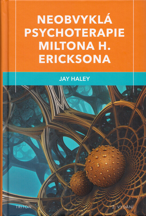 Neobvyklá psychoterapie Miltona H. Ericksona