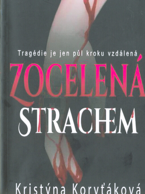 Zocelená strachem