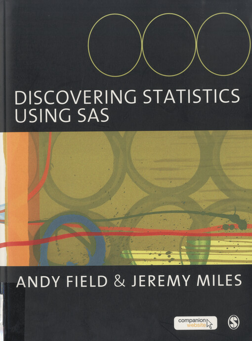 Discovering statistics using SAS : (and sex and drugs and rock 'n' roll)
