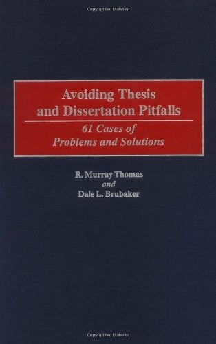 Avoiding Thesis and Dissertation Pitfalls: 61 Cases of Problems and Solutions