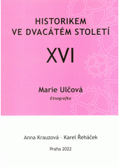 Marie Ulčová : etnografka  (odkaz v elektronickém katalogu)