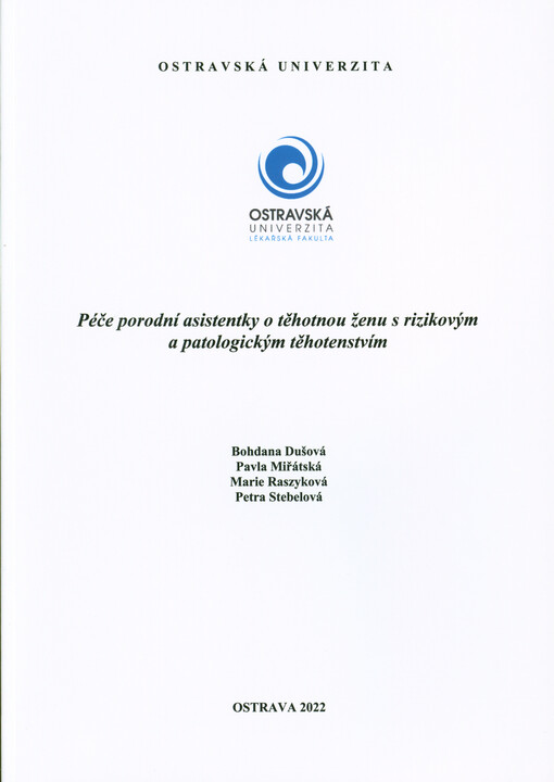 Péče porodní asistentky o těhotnou ženu s rizikovým a patologickým těhotenstvím
