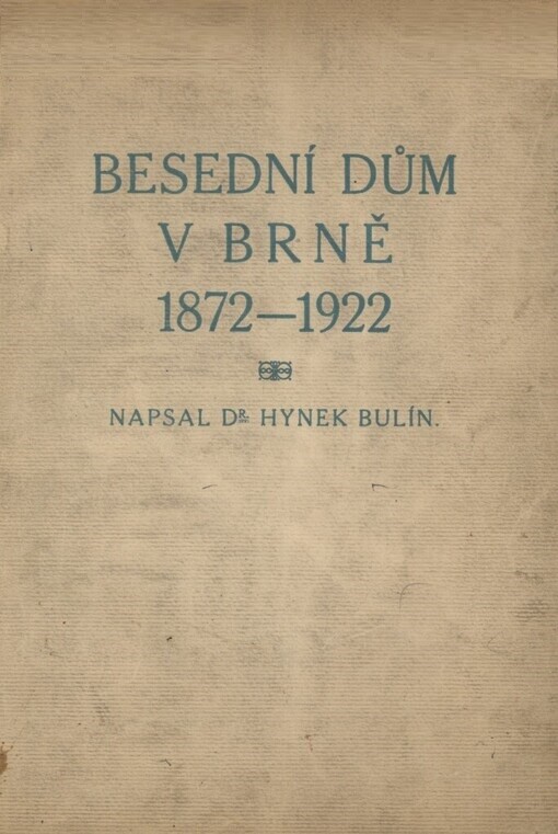 Besední dům v Brně 1872-1922