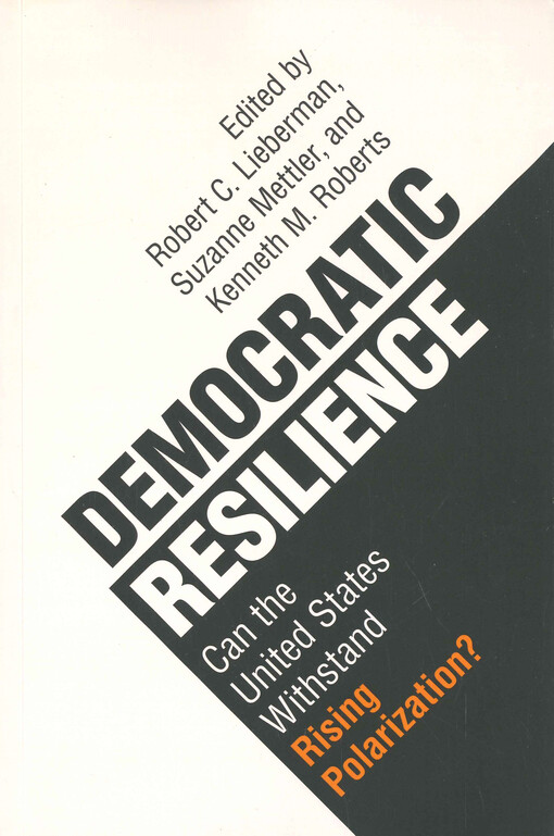 Democratic resilience : can the United States withstand rising polarization?