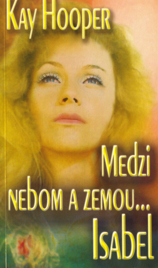 Medzi nebom a zemou... Isabel