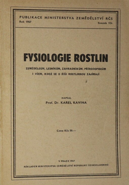 Fysiologie rostlin :zemědělcům, lesníkům, zahradníkům, přírodopiscům i všem, kdož se o život rostlin zajímají