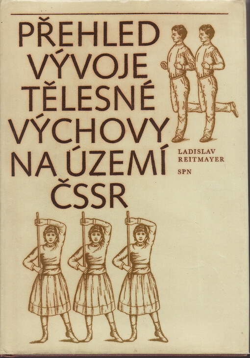 Přehled vývoje tělesné výchovy na území ČSSR
