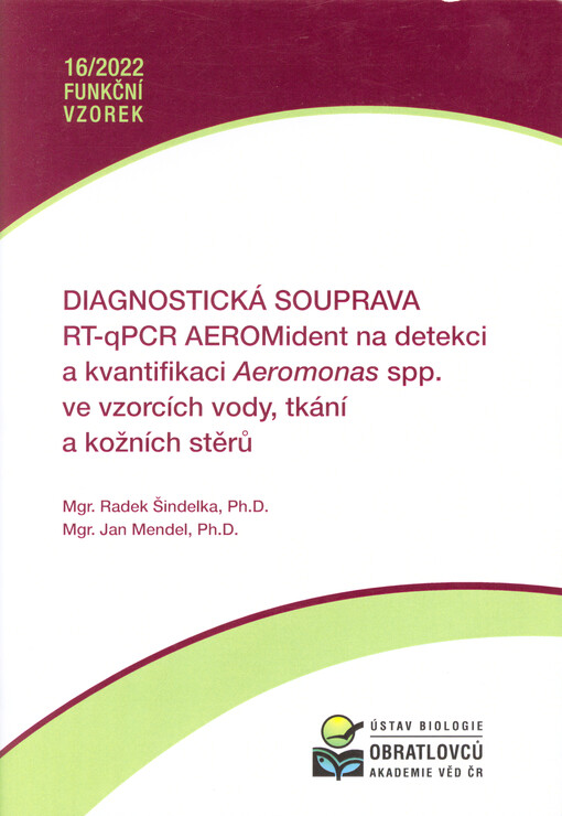 Diagnostická souprava RT-qPCR AEROMident na detekci a kvantifikaci Aeromonas spp. ve vzorcích vody, tkání a kožních stěrů