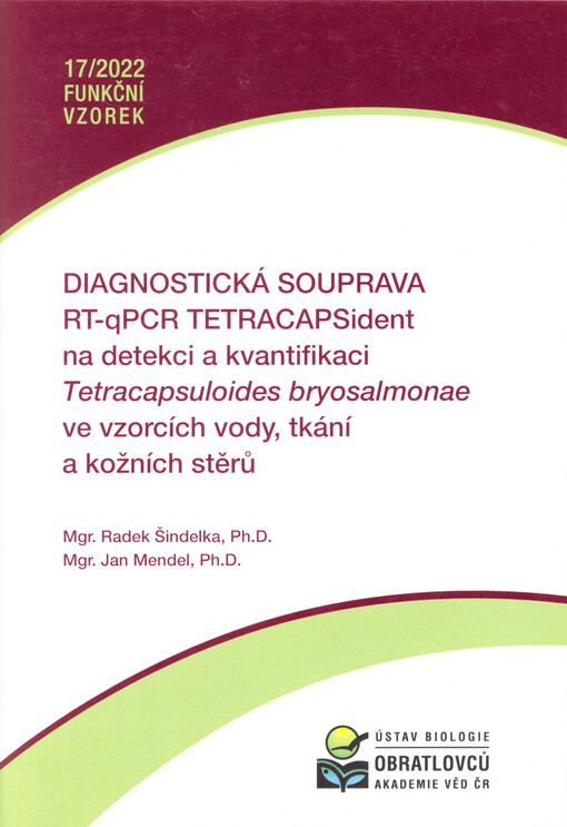 Diagnostická souprava RT-qPCR TETRACAPSident na detekci a kvantifikaci Tetracapsuloides bryosalmonae ve vzorcích vody, tkání a kožních stěrů