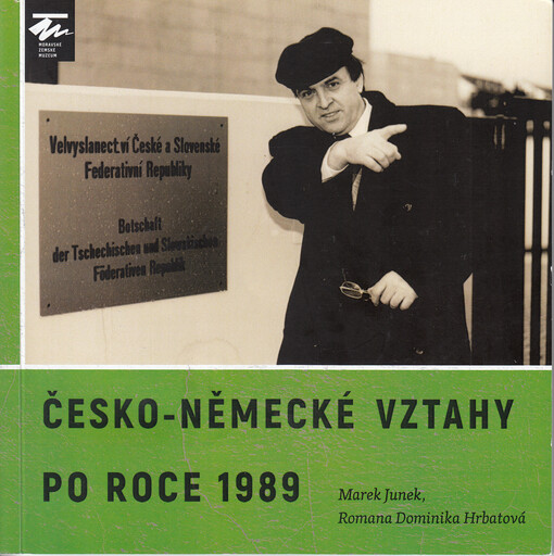 Česko-německé vztahy po roce 1989 : katalog k výstavě