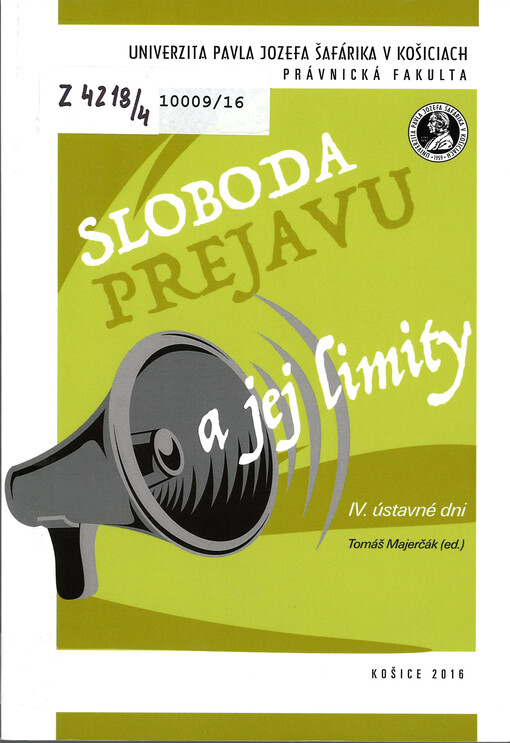 Ústavné dni : sloboda prejavu a jej limity - IV. ústavné dni