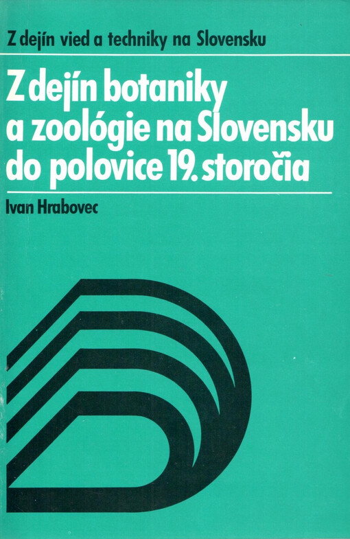 Z dejín botaniky a zoológie na Slovensku do polovice 19. storočia
