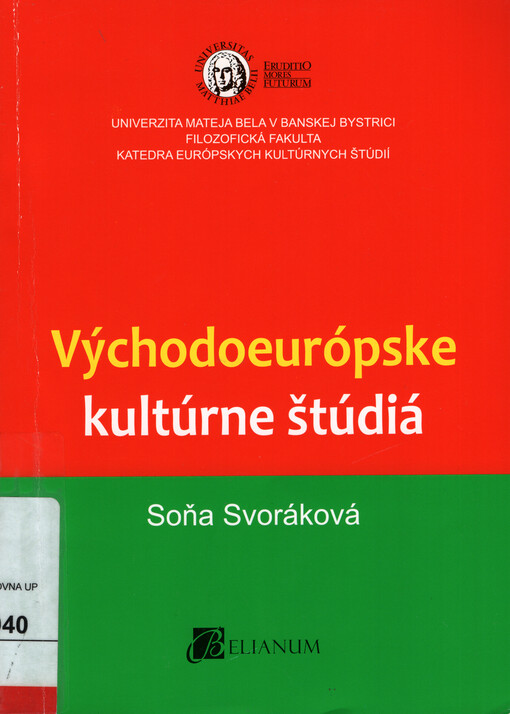 Východoeurópske kultúrne štúdiá : vybrané kapitoly z dejin a kultúry Bieloruska a Ukrajiny