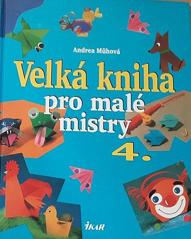 Veľká kniha pre malých majstrov 4