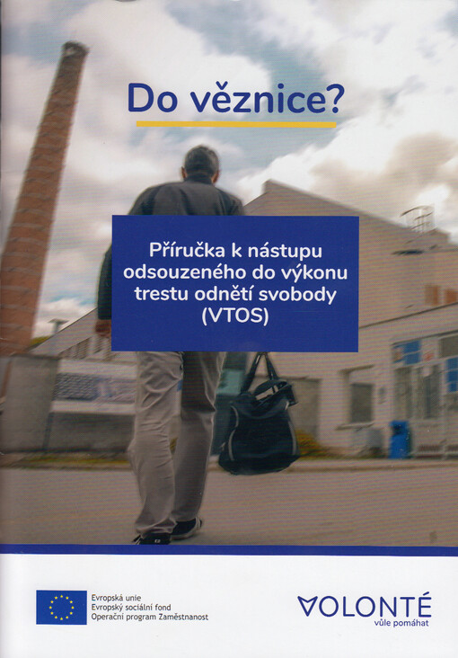 Příručka k nástupu odsouzeného do výkonu trestu odnětí svobody (VTOS)