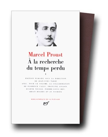 A la recherche du temps perdu, Vol. 1 (Bibliotheque de la Pleiade) (French Edition)