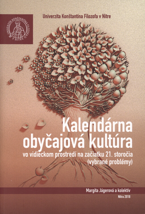 Kalendárna obyčajová kultúra vo vidieckom prostredí na začiatku 21. storočia : (vybrané problémy)