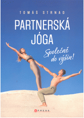 Partnerská jóga : společně do výšin  (odkaz v elektronickém katalogu)