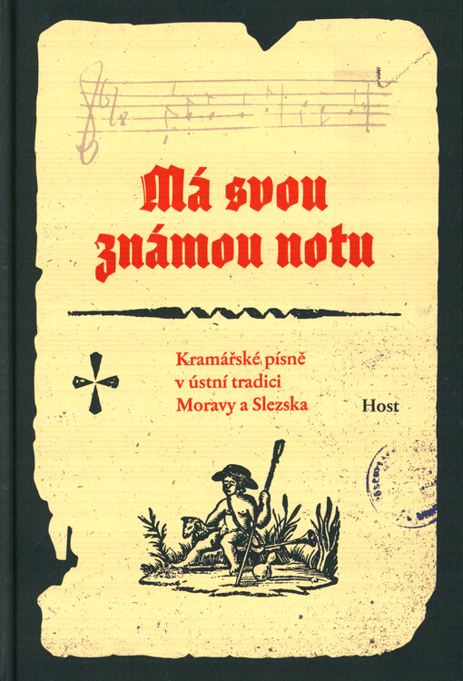 Má svou známou notu : kramářské písně v ústní tradici Moravy a Slezska