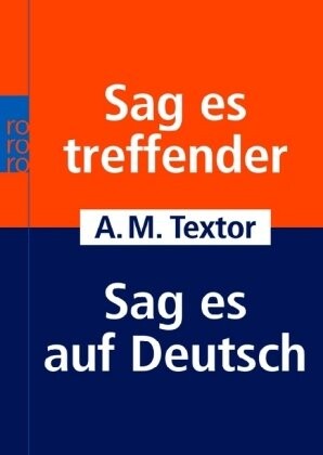 Sag es treffender. Sag es auf Deutsch