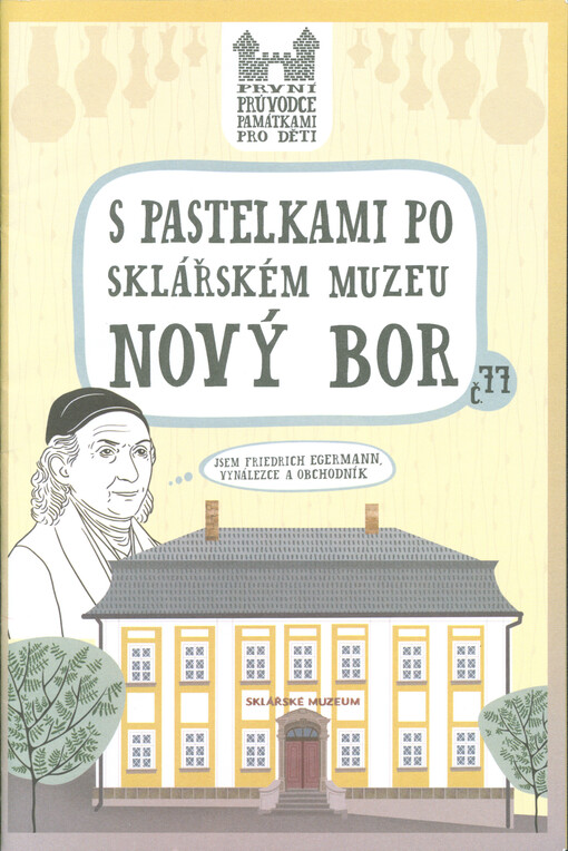 S pastelkami po Sklářském muzeu Nový Bor