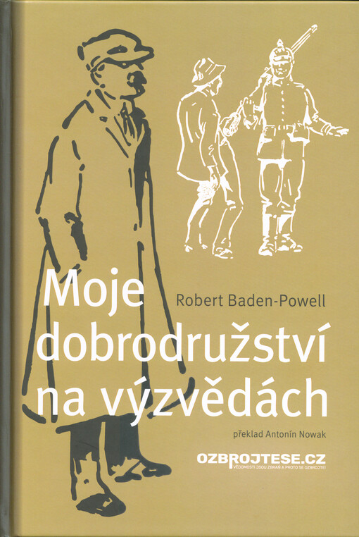 Moje dobrodružství na výzvědách