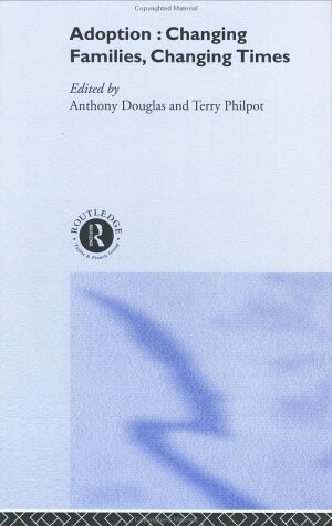 Adoption: Changing Families, Changing Times