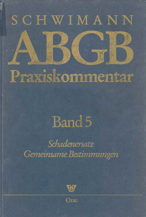 Praxiskommentar zum Allgemeinen Bürgerlichen Gesetzbuch samt Nebengesetzen. Band 5, Paragrafy 1293-1502 AGBG