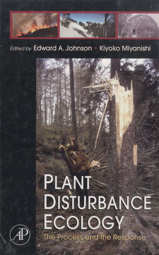 Plant disturbance ecology : the process and the response