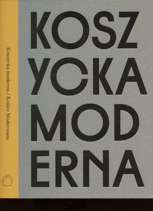 Koszycka moderna = Košice Modernism