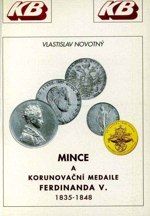 Mince a korunovační medaile Ferdinanda V. : 1835-1848