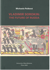 Vladimir Sorokin: the future of Russia  (odkaz v elektronickém katalogu)