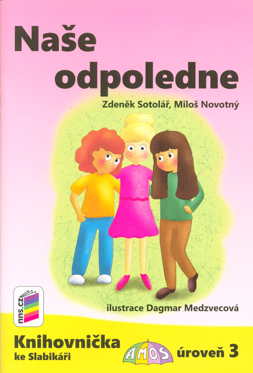 Naše odpoledne : knihovnička ke Slabikáři Amos : úroveň 3