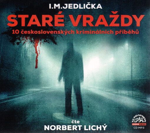 Staré vraždy : 10 československých kriminálních příběhů
