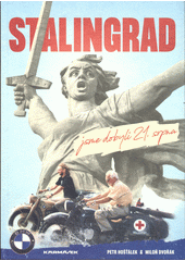 Stalingrad jsme dobyli 21. srpna  (odkaz v elektronickém katalogu)