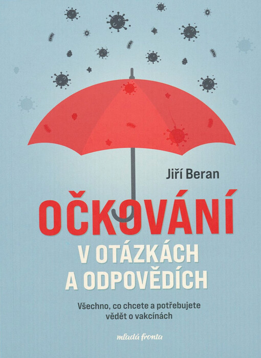 Očkování v otázkách a odpovědích : všechno, co chcete a potřebujete vědět o vakcínách