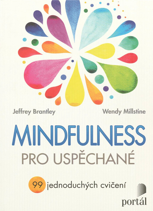 Mindfulness pro uspěchané : 99 jednoduchých cvičení