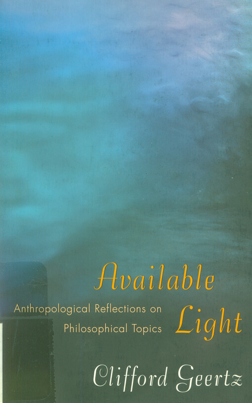 Available light : anthropological reflections on philosophical topics