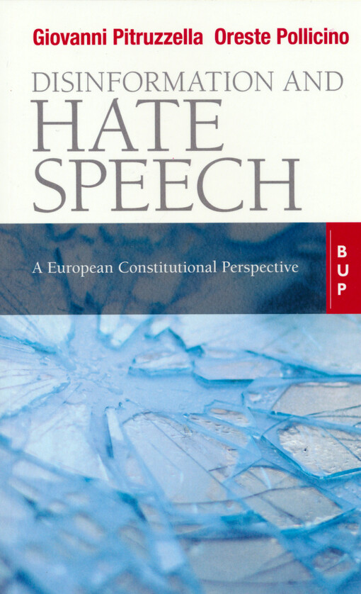 Disinformation and hate speech : a European constitutional perspective