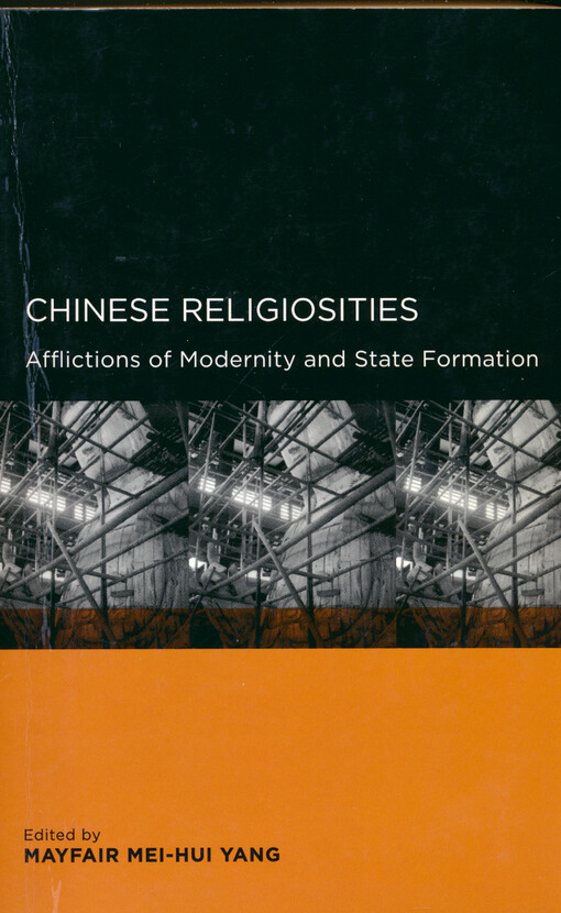 Chinese religiosities : afflictions of modernity and state formation