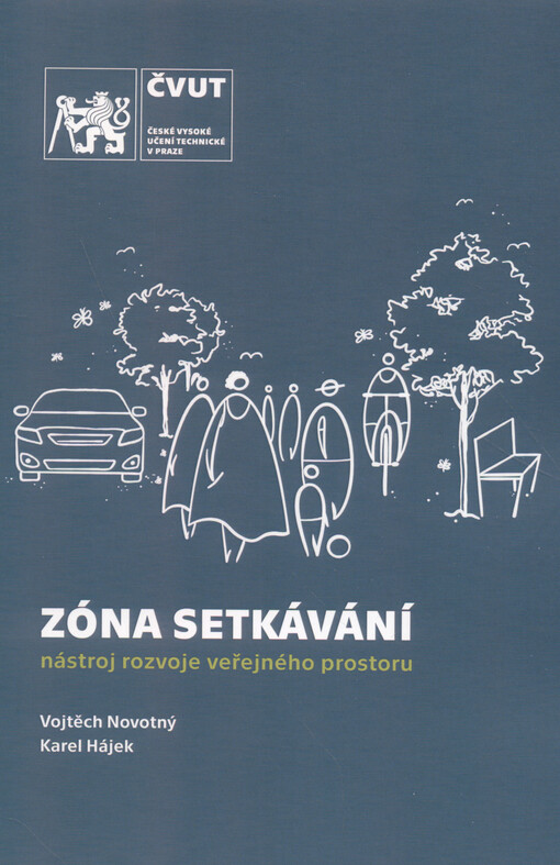 Zóna setkávání : nástroj rozvoje veřejného prostoru