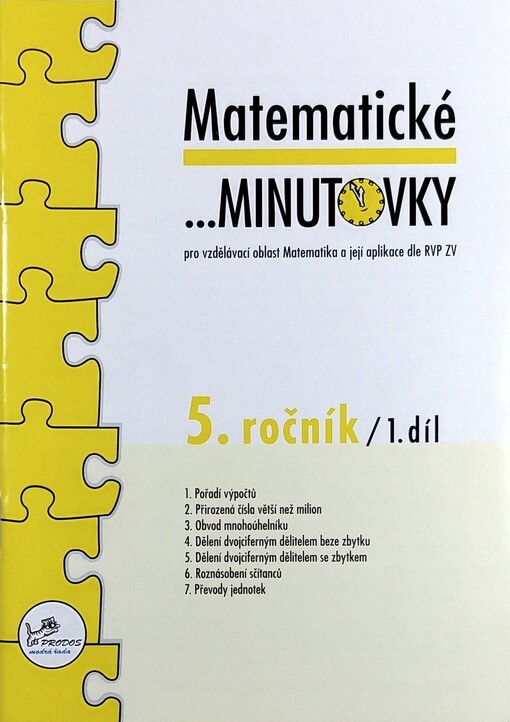 Matematické --minutovky - 5. ročník :pro vzdělávací oblast Matematika a její aplikace dle RVP ZV
