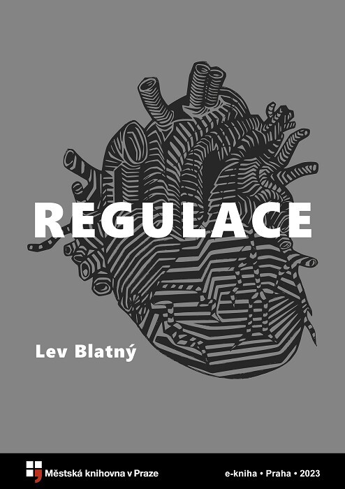 Regulace :tři prózy