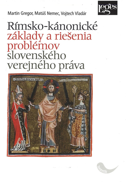 Rímsko-kánonické základy a riešenia problémov slovenského verejného práva