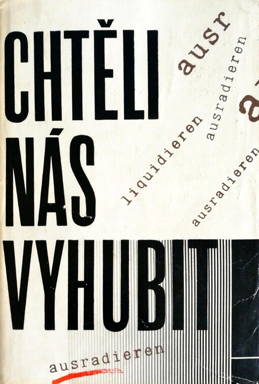 Chtěli nás vyhubit