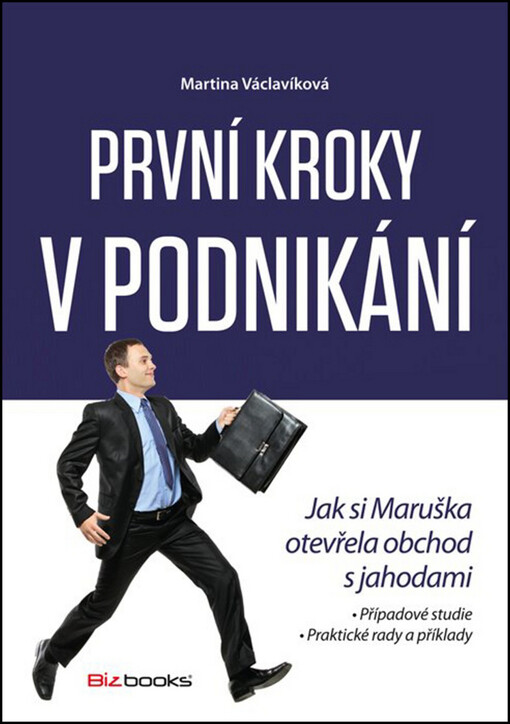 První kroky v podnikání :jak si Maruška otevřela obchod s jahodami