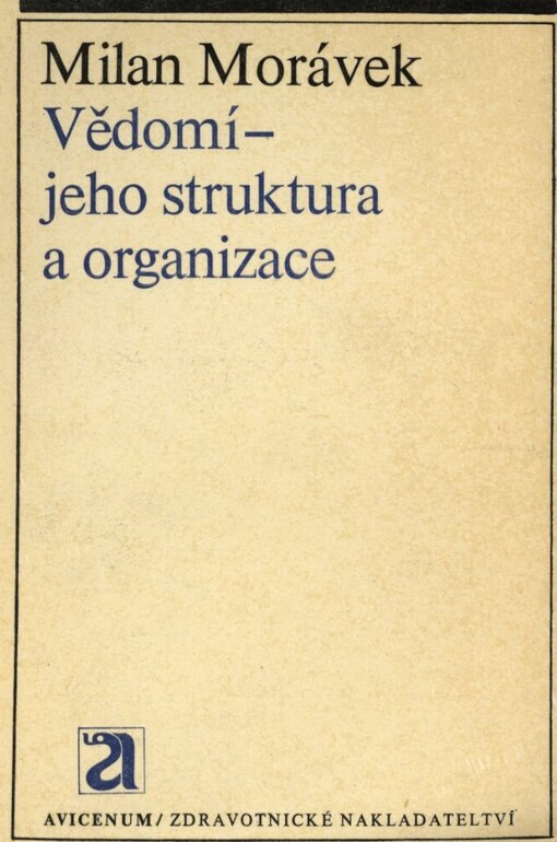 Vědomí :jeho struktura a organizace