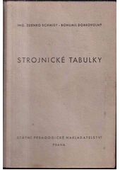 Strojnické tabulky pro vyšší strojnické školy, vyšší elektrotechnické školy a školy strojnické  (odkaz v elektronickém katalogu)
