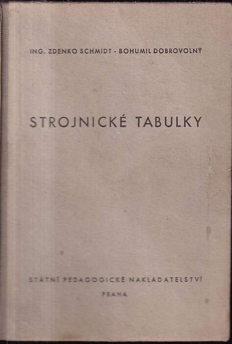 Strojnické tabulky pro vyšší strojnické školy, vyšší elektrotechnické školy a školy strojnické