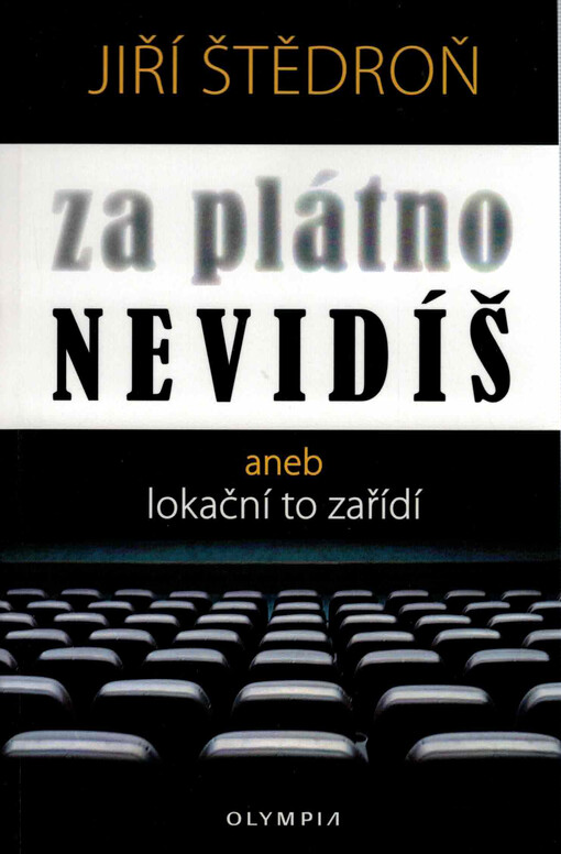 Za plátno nevidíš, aneb, Lokační to zařídí